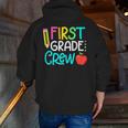 Team 1st Grade Crew Back To School 1st Grade Teacher Kids Men Zip Up Hoodie Back Print, funny gift Team 1st Grade Crew Back To School 1st Grade Teacher Kids Men Zip Up Hoodie Back Print, funny gift