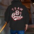 Team 8th Grade Eighth For Teacher Or Students For Men Women Girls Kids Men Zip Up Hoodie Back Print, funny gift Team 8th Grade Eighth For Teacher Or Students For Men Women Girls Kids Men Zip Up Hoodie Back Print, funny gift