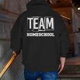 Team Homeschool Homeschooler Homeschooling Teacher Mom Kids Men Zip Up Hoodie Back Print, funny gift Team Homeschool Homeschooler Homeschooling Teacher Mom Kids Men Zip Up Hoodie Back Print, funny gift