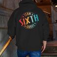 Team Sixth Grade Teacher Student Back To School 6th Grade Men Zip Up Hoodie Back Print, funny gift Team Sixth Grade Teacher Student Back To School 6th Grade Men Zip Up Hoodie Back Print, funny gift