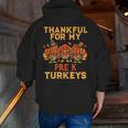 Thankful For My Pre K Turkeys Teacher Thanksgiving Men Women Men Zip Up Hoodie Back Print, funny gift Thankful For My Pre K Turkeys Teacher Thanksgiving Men Women Men Zip Up Hoodie Back Print, funny gift