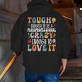 Tough Enough To Be a Paraprofessional Groovy Sped Teacher Men Zip Up Hoodie Back Print, Groovy Teacher Hoodies, funny gift Tough Enough To Be a Paraprofessional Groovy Sped Teacher Men Zip Up Hoodie Back Print, Groovy Teacher Hoodies, funny gift