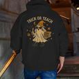 Trick Or Teach Halloween Teacher Men Zip Up Hoodie Back Print, funny gift