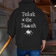 Trick Or Teach Halloween Teacher Shirt Teaching Spider Tee For Men Women Kids Men Zip Up Hoodie Back Print, funny gift Trick Or Teach Halloween Teacher Shirt Teaching Spider Tee For Men Women Kids Men Zip Up Hoodie Back Print, funny gift
