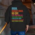 Vintage Bruh We Back No Cap Bruh We'Re Back Student Teacher Men Zip Up Hoodie Back Print, funny gift Vintage Bruh We Back No Cap Bruh We'Re Back Student Teacher Men Zip Up Hoodie Back Print, funny gift