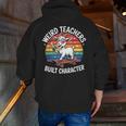 Weird Teachers Build Character Teacher Men Zip Up Hoodie Back Print, funny gift Weird Teachers Build Character Teacher Men Zip Up Hoodie Back Print, funny gift