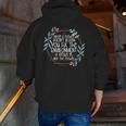 When A Flower Doesn't Bloom Special Education Teacher Men Women Men Zip Up Hoodie Back Print, funny gift When A Flower Doesn't Bloom Special Education Teacher Men Women Men Zip Up Hoodie Back Print, funny gift