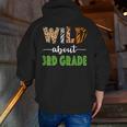 Wild About 3rd Grade Teacher Student Third Grade Zoo Safari Men Women Girls Kids Men Zip Up Hoodie Back Print, funny gift Wild About 3rd Grade Teacher Student Third Grade Zoo Safari Men Women Girls Kids Men Zip Up Hoodie Back Print, funny gift