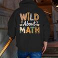 Wild About Math Cute Teacher Student Math Club Men Zip Up Hoodie Back Print, funny gift Wild About Math Cute Teacher Student Math Club Men Zip Up Hoodie Back Print, funny gift