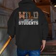 Wild About My Students Shirt Animals Teacher Men Zip Up Hoodie Back Print, funny gift Wild About My Students Shirt Animals Teacher Men Zip Up Hoodie Back Print, funny gift