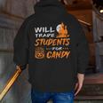 Will Trade Students For Candy Halloween Costume Teacher Men Zip Up Hoodie Back Print, funny gift