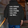 Woman Mom Teacher Wife TIRED T Shirt Cute Mom Teacher Shirts Men Zip Up Hoodie Back Print, funny gift Woman Mom Teacher Wife TIRED T Shirt Cute Mom Teacher Shirts Men Zip Up Hoodie Back Print, funny gift