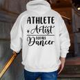 Athlete Plus Artist Equals Dancer Ballerina Teacher Student For Men Women Kids Men Zip Up Hoodie Back Print, funny gift