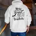 You Can't Scare Me I'm a Teacher Men Zip Up Hoodie Back Print, funny gift You Can't Scare Me I'm a Teacher Men Zip Up Hoodie Back Print, funny gift
