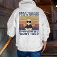 Dear Teacher I Talk To Everyone So Moving My Seat Won’t Help Men Zip Up Hoodie Back Print, funny gift Dear Teacher I Talk To Everyone So Moving My Seat Won’t Help Men Zip Up Hoodie Back Print, funny gift