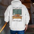 Halloween Teacher I'Ll Just Wait Until It's Quiet Men Zip Up Hoodie Back Print, funny gift Halloween Teacher I'Ll Just Wait Until It's Quiet Men Zip Up Hoodie Back Print, funny gift