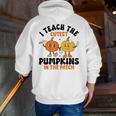 Halloween Teacher I Teach The Cutest Pumpkins In The Patch Men Zip Up Hoodie Back Print, funny gift