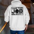 Take This Job And Shove It Teacher And Technician Work For Men Women Men Zip Up Hoodie Back Print, funny gift Take This Job And Shove It Teacher And Technician Work For Men Women Men Zip Up Hoodie Back Print, funny gift