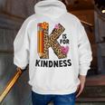 K Is For Kindness Unity Day Teacher Kids Men Zip Up Hoodie Back Print, funny gift