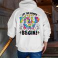 Let The Games Field Day Begin Tie Dye Adults Teacher Kids Men Zip Up Hoodie Back Print, funny gift Let The Games Field Day Begin Tie Dye Adults Teacher Kids Men Zip Up Hoodie Back Print, funny gift