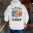 One Thankful Teacher Turkey Pencil Thanksgiving Teachers Men Zip Up Hoodie Back Print, funny gift One Thankful Teacher Turkey Pencil Thanksgiving Teachers Men Zip Up Hoodie Back Print, funny gift