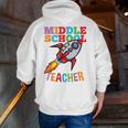 Space Middle School Teacher Back To School Men Women Kids Men Zip Up Hoodie Back Print, funny gift Space Middle School Teacher Back To School Men Women Kids Men Zip Up Hoodie Back Print, funny gift