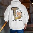 T Is For Teacher’s Aide Back To First Day Of School Leopard Men Women Girls Kids Men Zip Up Hoodie Back Print, funny gift