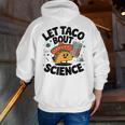 Lets Tacos Bout Science Scientist Teacher Men Zip Up Hoodie Back Print, Science Teacher Hoodies, funny gift Lets Tacos Bout Science Scientist Teacher Men Zip Up Hoodie Back Print, Science Teacher Hoodies, funny gift