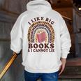 Teacher-TShirt I Like Big Books & I Cannot Lie Reading For Women Men Zip Up Hoodie Back Print, funny gift Teacher-TShirt I Like Big Books & I Cannot Lie Reading For Women Men Zip Up Hoodie Back Print, funny gift