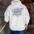 TEACHING IS MY SUPER POWER Teacher Appreciation Men Zip Up Hoodie Back Print, Super Teacher Hoodies, funny gift