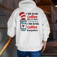 Teaching I Will Drink Coffee Here Or There Teacher Men Zip Up Hoodie Back Print, funny gift Teaching I Will Drink Coffee Here Or There Teacher Men Zip Up Hoodie Back Print, funny gift