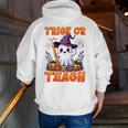 Trick Or Teach Teacher Halloween Ghost Pencil Floral Men Zip Up Hoodie Back Print, funny gift Trick Or Teach Teacher Halloween Ghost Pencil Floral Men Zip Up Hoodie Back Print, funny gift