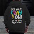 100th Day Of School Get Your Cray On Teacher Men Zip Up Hoodie Back Print, funny design