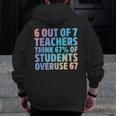 6 Out Of 7 Teachers Think 67 Of Students Overuse 67 Quote Men Zip Up Hoodie Back Print, funny design