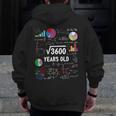 60 Year Old Math Teacher Square Root Of 3600 60th Birthday Men Zip Up Hoodie Back Print, funny design