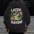 Alligator Later Gator Teacher Summer Last Day Fun Men Zip Up Hoodie Back Print, funny design Alligator Later Gator Teacher Summer Last Day Fun Men Zip Up Hoodie Back Print, funny design