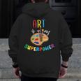 Art Is My Superpower Art Teacher Men Zip Up Hoodie Back Print, funny design
