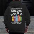 Art Teacher COMPLIMENTARY Colors Always Have Things To Say Men Zip Up Hoodie Back Print, funny design Art Teacher COMPLIMENTARY Colors Always Have Things To Say Men Zip Up Hoodie Back Print, funny design