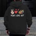Art Teacher Peace Love Art For Artists And Painters Men Zip Up Hoodie Back Print, funny design Art Teacher Peace Love Art For Artists And Painters Men Zip Up Hoodie Back Print, funny design
