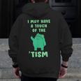 Autism Awareness Neurodiversity Teacher Frog I May Have A Touch Of The Tism Neurodivergent Small Men Zip Up Hoodie Back Print, funny design