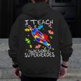 Autism Awareness Teacher I Teach Awesome Superheroes Men Zip Up Hoodie Back Print, funny design Autism Awareness Teacher I Teach Awesome Superheroes Men Zip Up Hoodie Back Print, funny design