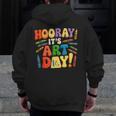 Back To School Hooray It's Art Day Art Teacher Artist Men Zip Up Hoodie Back Print, funny design