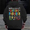 Battery Life Of Daycare Provider Childcare Teacher Men Zip Up Hoodie Back Print, funny design