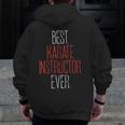 Best Karate Instructor Ever Martial Arts Teacher Sensei Men Zip Up Hoodie Back Print, funny design Best Karate Instructor Ever Martial Arts Teacher Sensei Men Zip Up Hoodie Back Print, funny design