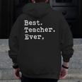 Best Teacher Ever Best Teacher Ever T-Shirt For Men Women Men Zip Up Hoodie Back Print, funny design Best Teacher Ever Best Teacher Ever T-Shirt For Men Women Men Zip Up Hoodie Back Print, funny design