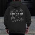 Born To Yap Forced To IEP I Encourage Progress SPED Teacher Men Zip Up Hoodie Back Print, funny design Born To Yap Forced To IEP I Encourage Progress SPED Teacher Men Zip Up Hoodie Back Print, funny design