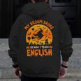 My Broom Broke So Now I Teach English Halloween Teacher Men Zip Up Hoodie Back Print, English Teacher Gifts, funny design