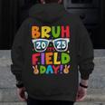 Bruh It's Field Day Teacher Boys Girls Kids Field Day 2025 Men Zip Up Hoodie Back Print, funny design Bruh It's Field Day Teacher Boys Girls Kids Field Day 2025 Men Zip Up Hoodie Back Print, funny design