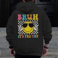 Bruh It's Fri-Yay Friday Weekend Smile Face Teacher Student Men Zip Up Hoodie Back Print, funny design Bruh It's Fri-Yay Friday Weekend Smile Face Teacher Student Men Zip Up Hoodie Back Print, funny design
