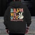Bruh We Out Teacher Retro Last Day Of School Boys Girls Kids Men Zip Up Hoodie Back Print, funny design Bruh We Out Teacher Retro Last Day Of School Boys Girls Kids Men Zip Up Hoodie Back Print, funny design